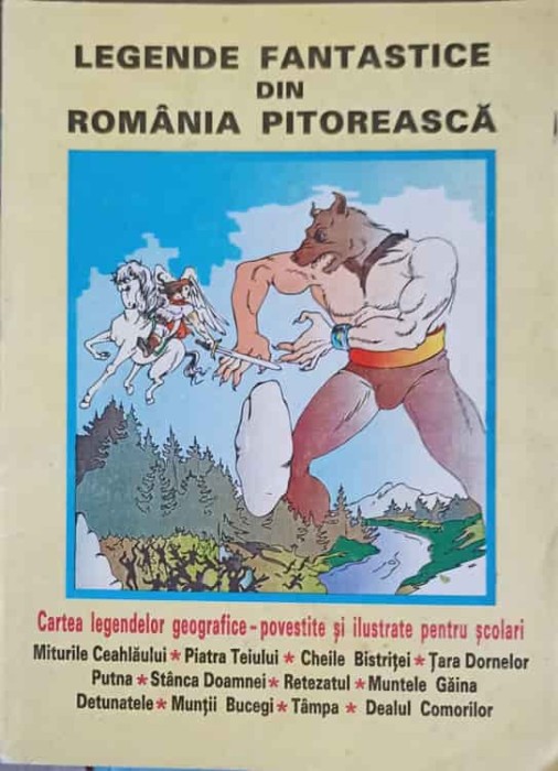 LEGENDE FANTASTICE DIN ROMANIA PITOREASCA-COLECTIV-217820