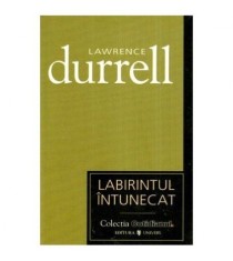 Lawrence Durrell - Labirintul intunecat - 114168