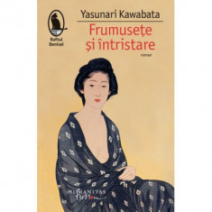 Frumusete si intristare - Yasunari Kawabata