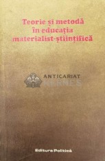 Teorie si metoda in educatia materialist-stiintifica - 1988 (W208)