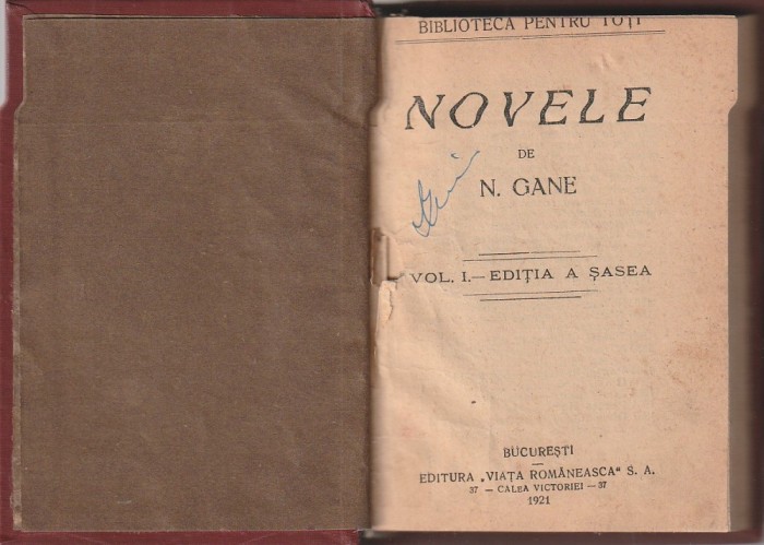 N. GANE - NOVELE VOLUMUL I EDITIA A SASEA ( RELEGATA - CARTONATA ) ( 1921 )