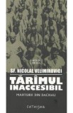 Tarimul inaccesibil - Nicolae Velimirovici