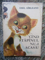 EMIL GARLEANU - CAND STAPANUL NU I ACASA, Traista cu Povesti, 1971 foto