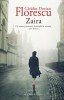 Zaira - Catalin Dorian Florescu - Roman Beletristica - Carte Noua/Anticariat