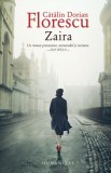 Zaira &ndash; Catalin Dorian Florescu