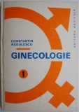 Ginecologie, vol. I (fiziologie, fiziopatologie si patologie de relatie) &ndash; Constantin Radulescu (mic defect)