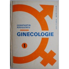 Ginecologie, vol. I (fiziologie, fiziopatologie si patologie de relatie) &ndash; Constantin Radulescu (mic defect)