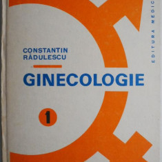 Ginecologie, vol. I (fiziologie, fiziopatologie si patologie de relatie) – Constantin Radulescu (mic defect)