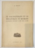 D. Berciu (dedicatie), Le Paleolitique et le mesolitique en Roumanie, 1942