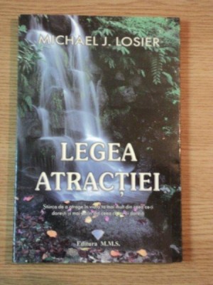 LEGEA ATRACTIEI de MICHAEL J. LOSIER , 2007 foto