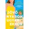 J&ouml;vő ny&aacute;ron ugyanekkor - Annabel Monaghan
