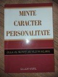 Minte, caracter, personalitate Ceea ce nu Poti sa Vezi in Oglinda - Ellen White