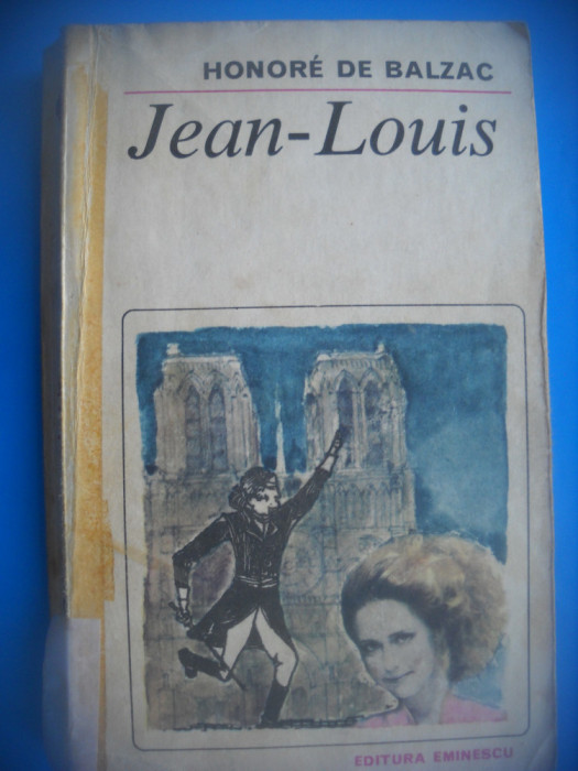 HOPCT HONORE DE BALZAC / JEAN LOUIS -EDIT EMINESCU 1984/ 348 PAG