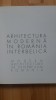 Arhitectura Moderna Romania Interbelica: Augustin Ioan (2013). Modernism, Art Deco, Carte Arta - Arhitectura Romaneasca