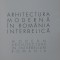 Augustin Ioan - Arhitectura moderna in Romania interbelica (2013) modernism art deco romaneasca