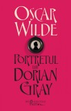 Portretul lui Dorian Gray - Oscar Wilde - Editura Humanitas Fiction
