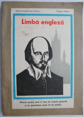 Limba engleza Manual pentru anul II licee de cultura generala si de specialitate (anul VI de studiu) &amp;ndash; Marcela Dragomirescu-Nicolescu foto