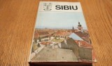 SIBIU Monografie - Judetele Patriei - Holos Ioan, Munteanu Ioan - 1981, 341 p. cu ilustratii si harti in text; coperta cartonata (cu supracoperta)