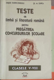 TESTE DE LIMBA SI LITERATURA ROMANA PENTRU PREGATIREA CONCURSURILOR SCOLARE. CLASELE V-VIII-MAGDA MARIN DINESCU,