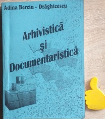 Arhivistica si documentaristica Adina Berciu-Draghicescu foto