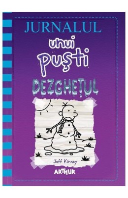 Jurnalul Unui Pusti 13. Dezghetul, Jeff Kinney - Editura Art foto