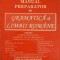 MANUAL PREPARATOR DE GRAMATICA A LIMBII ROMANE PENTRU ADMITEREA IN LICEE, EXAMENUL DE BACALAUREAT SI ADMITE-259034
