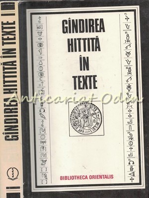 Gindirea Hittita In Texte - Constantin Daniel - Bibliotheca Orientalis foto