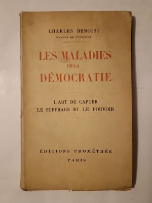 Charles Benoist - Les maladies de la democratie (1929) foto