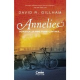 Annelies. Povestea lui Anne Frank continua... - David R. Gillham