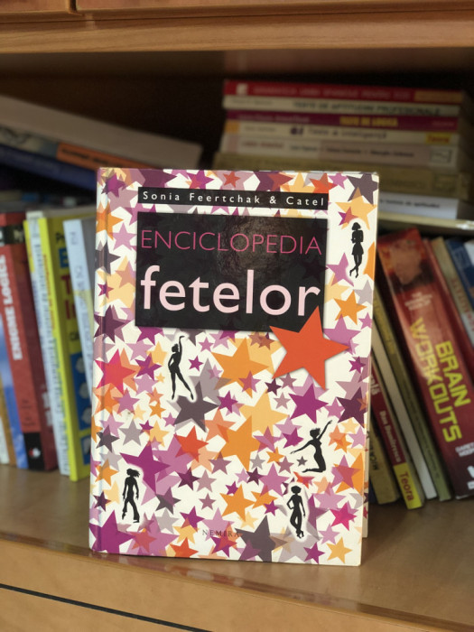 ENCICLOPEDIA FETELOR , de SONIA FEERTCHAK , 2010