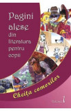 Cheita comorilor. Pagini alese din literatura pentru copii Vol.1