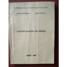 Lucrari practice de chimie- Adrian Turtureanu, Rodica Stanciu