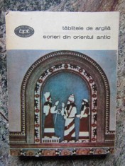 Tablitele de argila - Scrieri din orientul antic foto