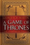A Game of Thrones: The 20th Anniversary Illustrated Edition: A Song of Ice and Fire: Book One