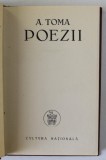 DEDICATIA LUI A. TOMA PE VOLUMUL &#039; POEZII &#039; , DATATA 1943