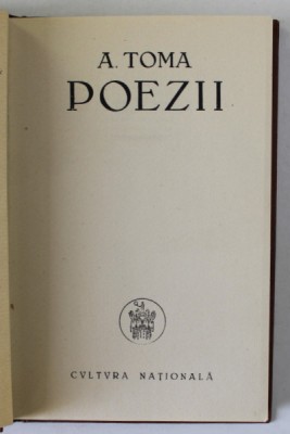 DEDICATIA LUI A. TOMA PE VOLUMUL &amp;#039; POEZII &amp;#039; , DATATA 1943 foto