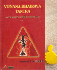 Cartea secreta esentiala a caii tantrice Vijnana Bhairava Tantra, vol. 1 Osho foto