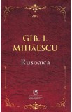 Rusoaica - Gib I. Mihaescu