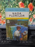 Nada florilor, Mihail Sadoveanu, BPTC, editura Ion Creangă, București 1973, 076