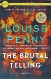 Louise Penny - The Brutal Telling