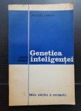Genetica inteligenței - Jacques Larmat