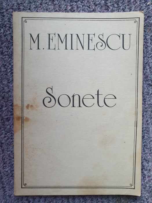 SONETE - MIHAI EMINESCU, 1991, cu 32 reproduceri manuscrise, 96 pagini, stare fb