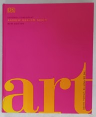 ART , THE DEFINITIVE VISUAL GUIDE , editorial consultant ANDREW GRAHAM - DIXON , 2018 foto