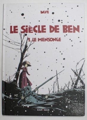 LE SIECLE DE BEN 1. LE MESONGE par DAVE , 2011 , BENZI DESENATE * foto