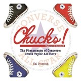 Chucks! : The Phenomenon of Converse