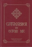 Catavasier Octoih mic 2017 carte religioasa cartonata buna 495 pagini romana 16x24cm romana