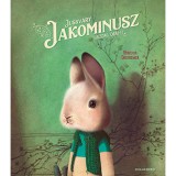 Jussv&aacute;ry Jakominusz gazdag &oacute;r&aacute;i - R&eacute;becca Dautremer