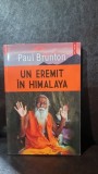 Un eremit in Himalaya - Paul Brunton