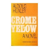 Aldous Huxley - Crome yellow - a novel - 111669