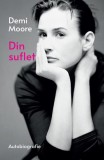 Din suflet. Autobiografie - Hardcover - Demi Moore - RAO, 2020